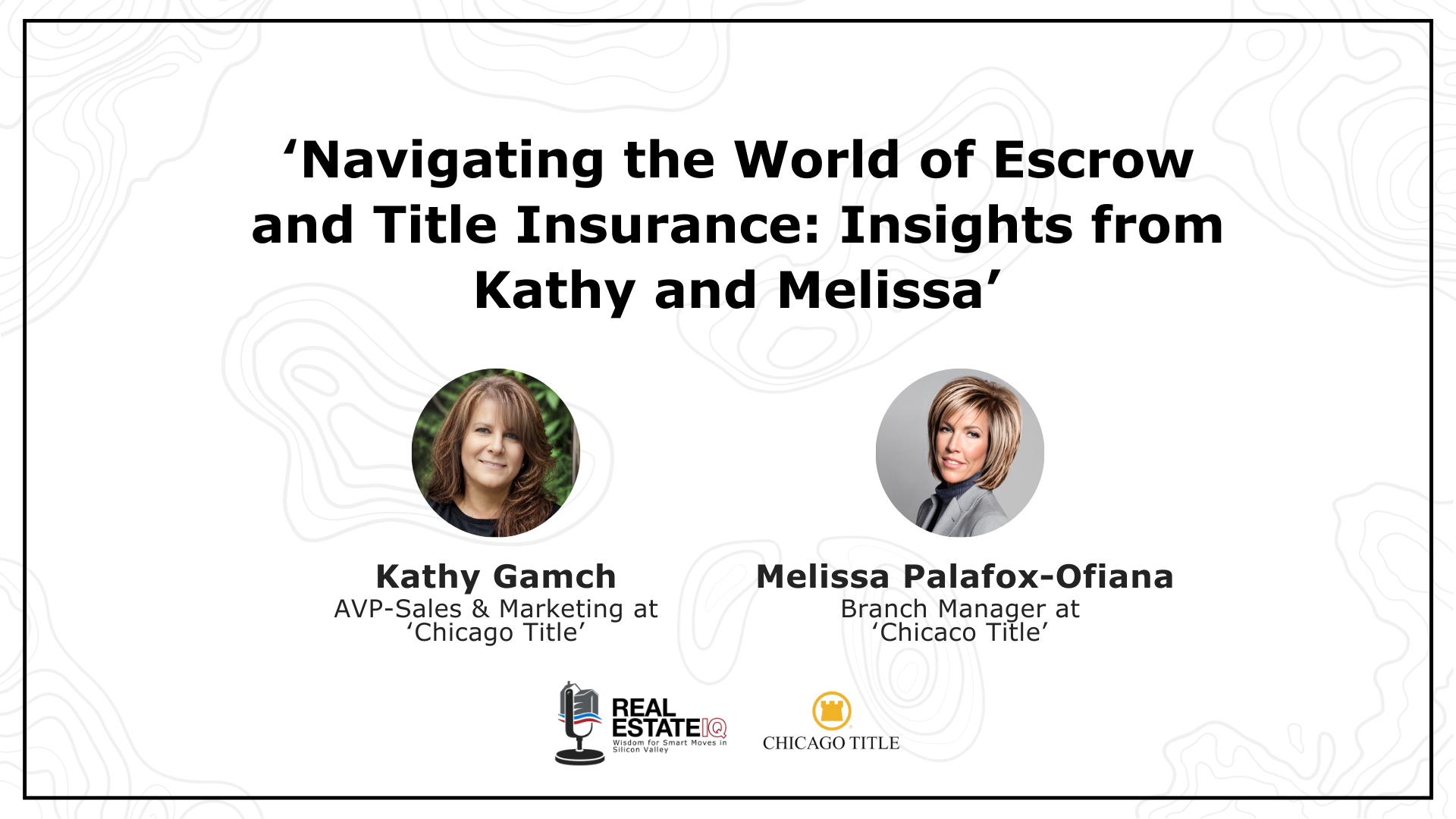Navigating the World of Escrow and Title Insurance: Insights from Kathy and Melissa Video